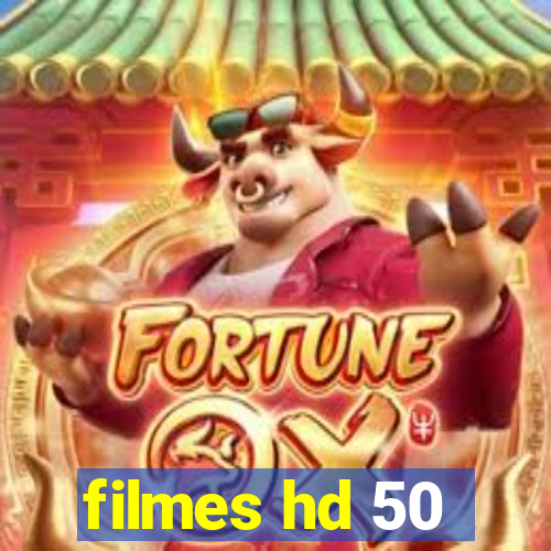 filmes hd 50